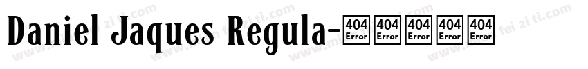 Daniel Jaques Regula字体转换